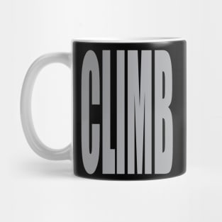 CLIMB! Big and Bold Text Mug